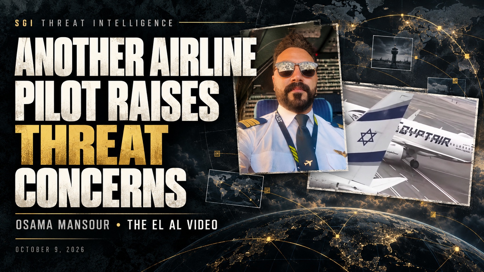 AI-assisted editorial cover: Another Airline Pilot Raises Threat Concerns, combining the supplied pilot portrait and aircraft scene with stylized intelligence graphics