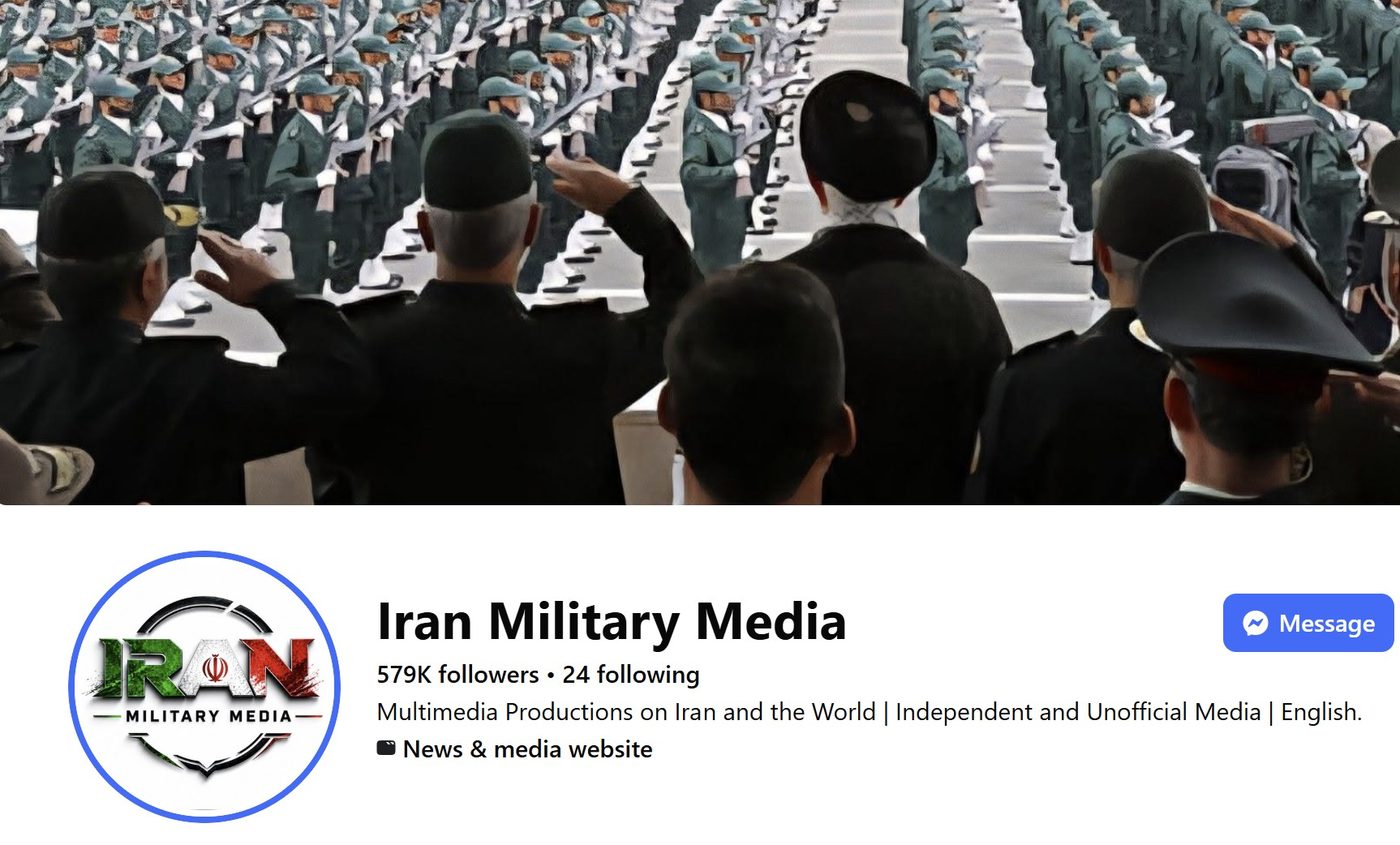 Facebook page 'Iran Military Media,' 579K followers, 24 following, 'Multimedia Productions on Iran and the World | Independent and Unofficial Media | English,' News & media website, with a cover photo of massed Iranian troops saluting in formation.