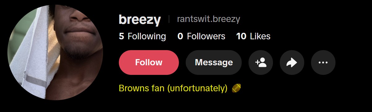 TikTok profile of breezy, 0 followers, bio reading Browns fan (unfortunately)